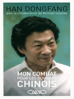 cover image of Mon combat pour les ouvriers chinois